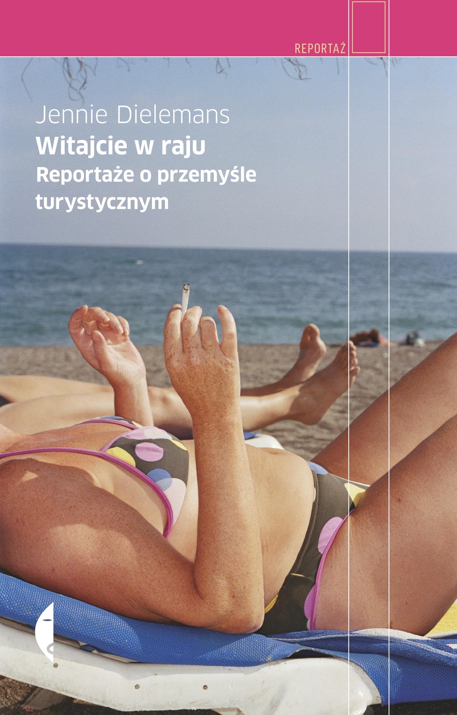 Witajcie w raju Reportaze o turystyce book