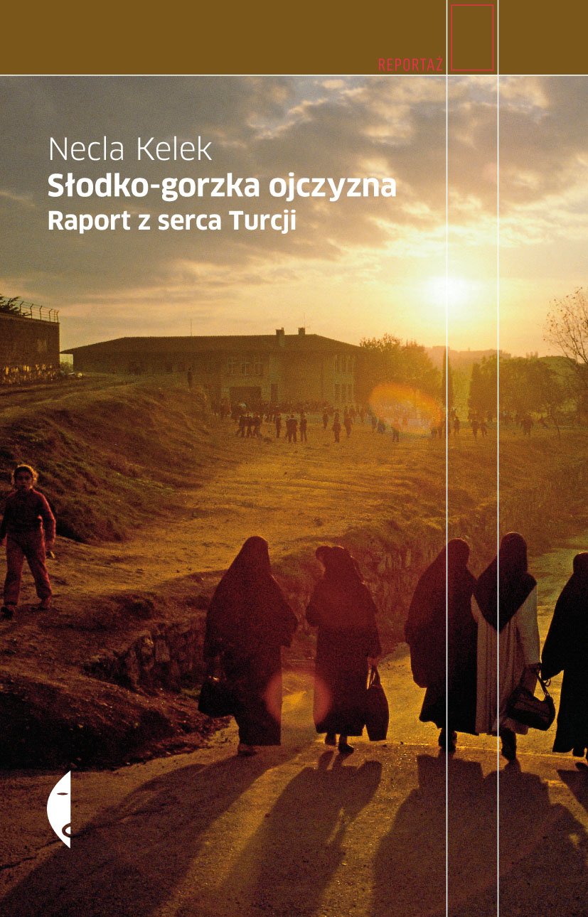Slodko gorzka ojczyzna Raport z serca Turcji (REPORTAŻ) Politics & History