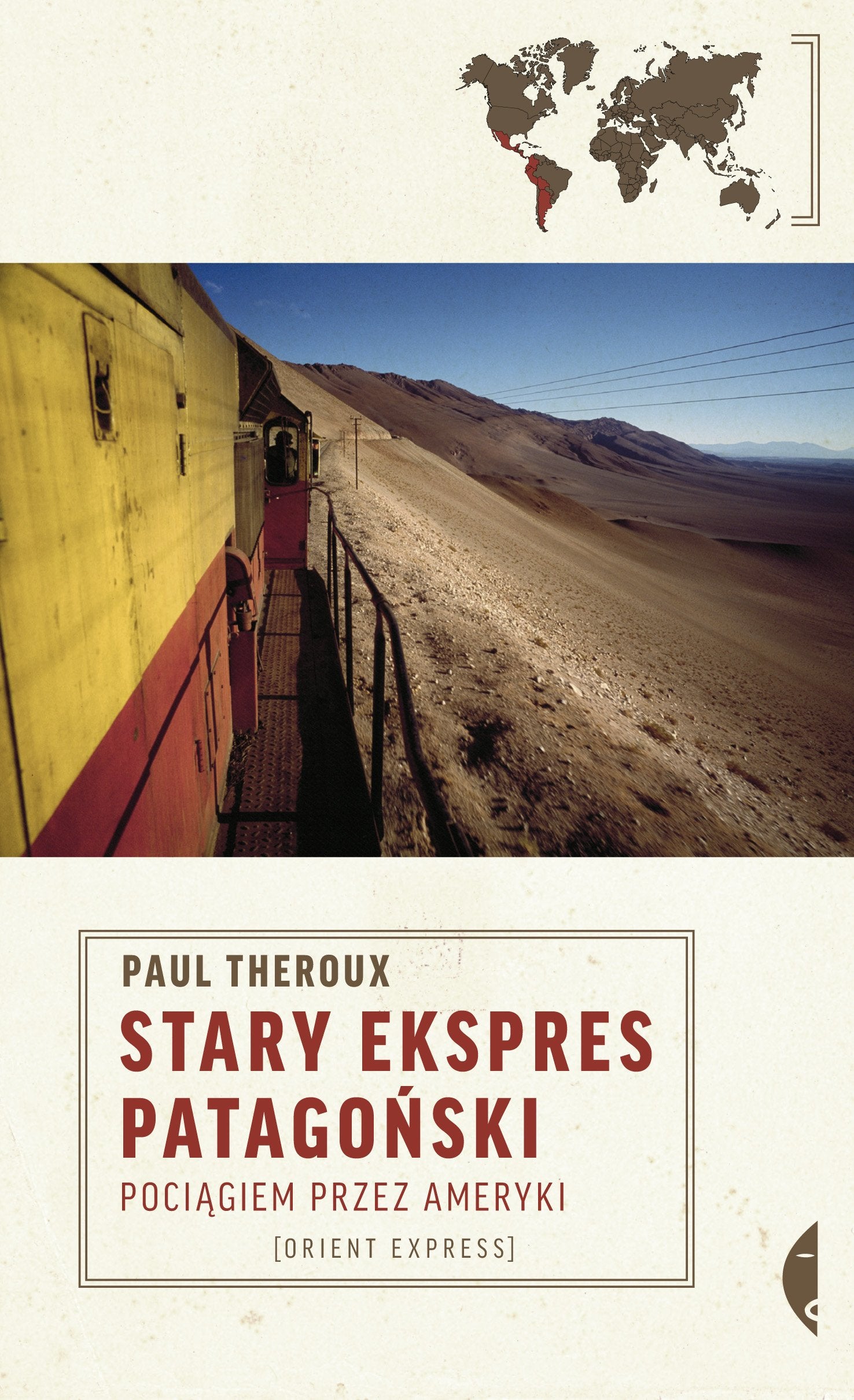 Stary Ekspres Patagonski Pociagiem przez Ameryki Politics & History