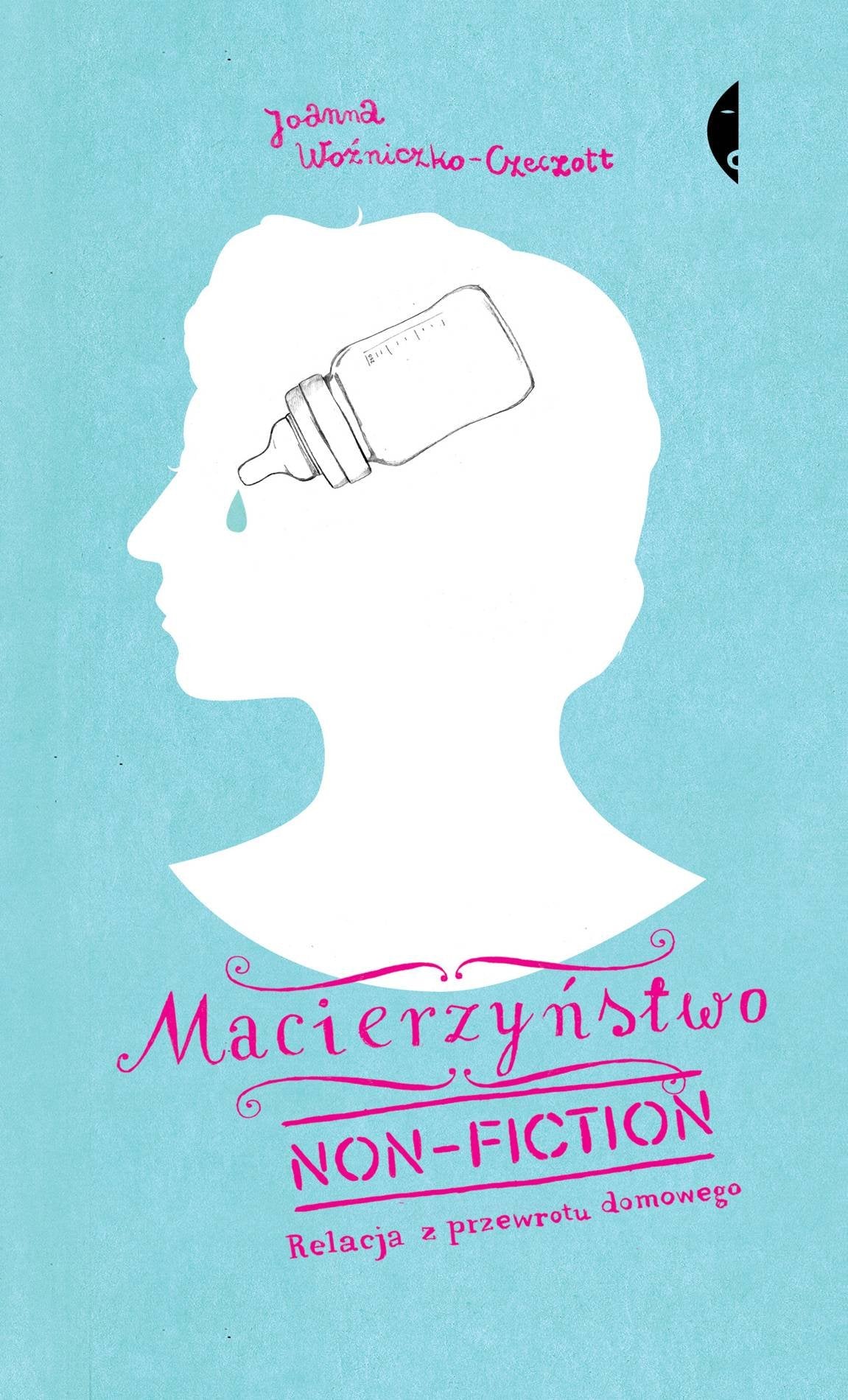 Macierzynstwo non-fiction Relacja z przewrotu domowego book