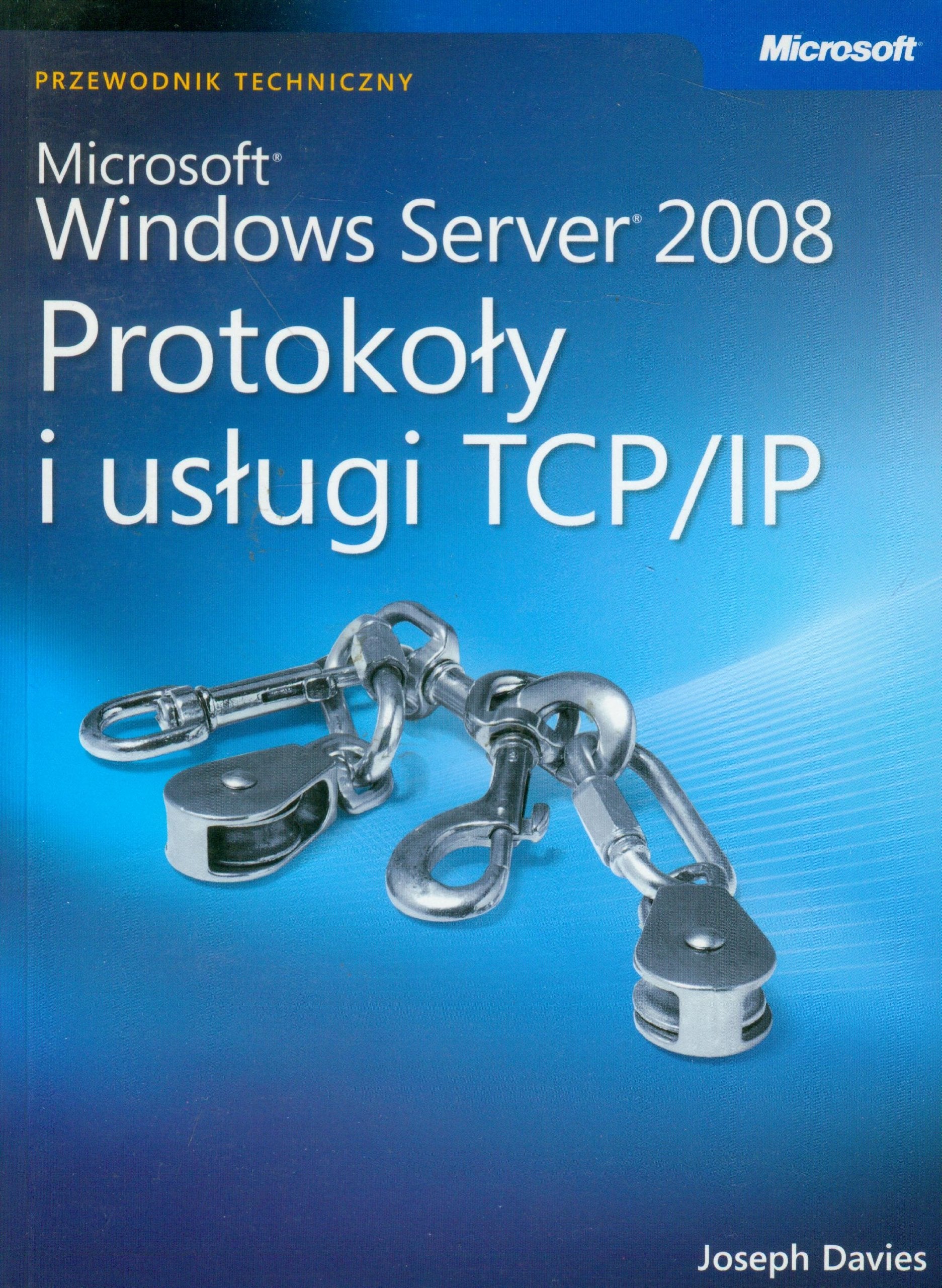 Microsoft Windows Server 2008: Protokoly i uslugi TCP/IP z plyta CD Computer Science