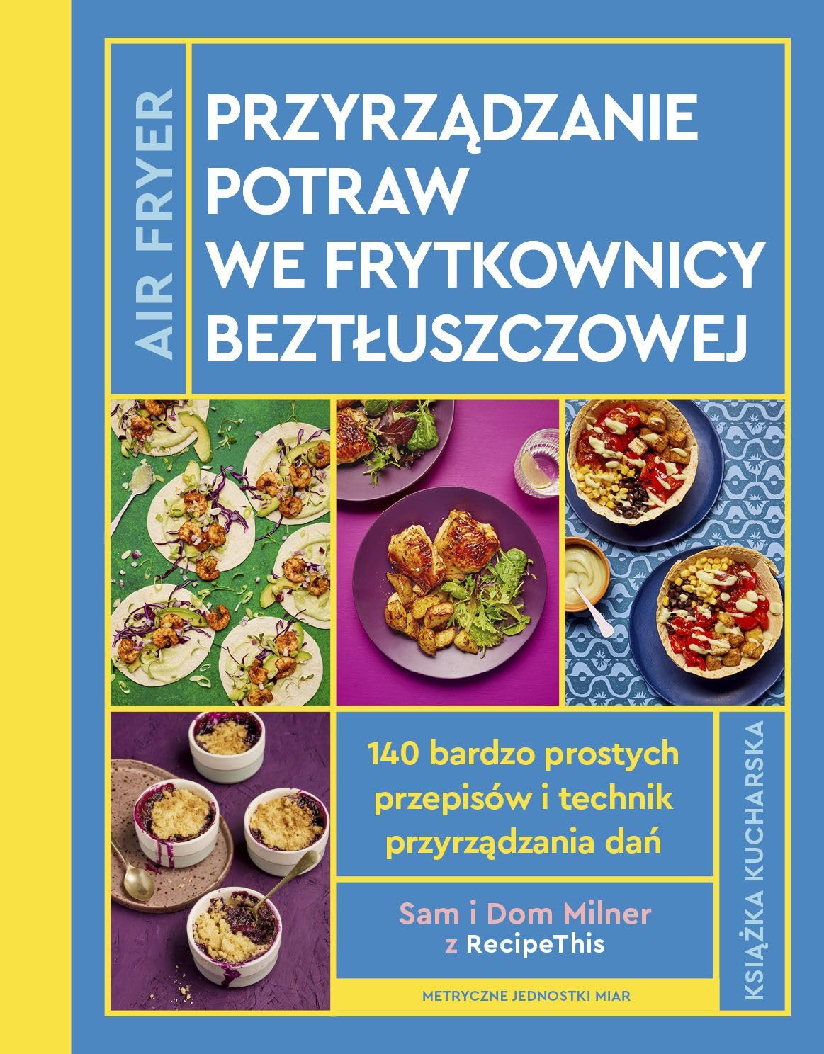 AirFryer Przyrządzanie potraw we frytkownicy beztłuszczowej: Książka kucharska Books