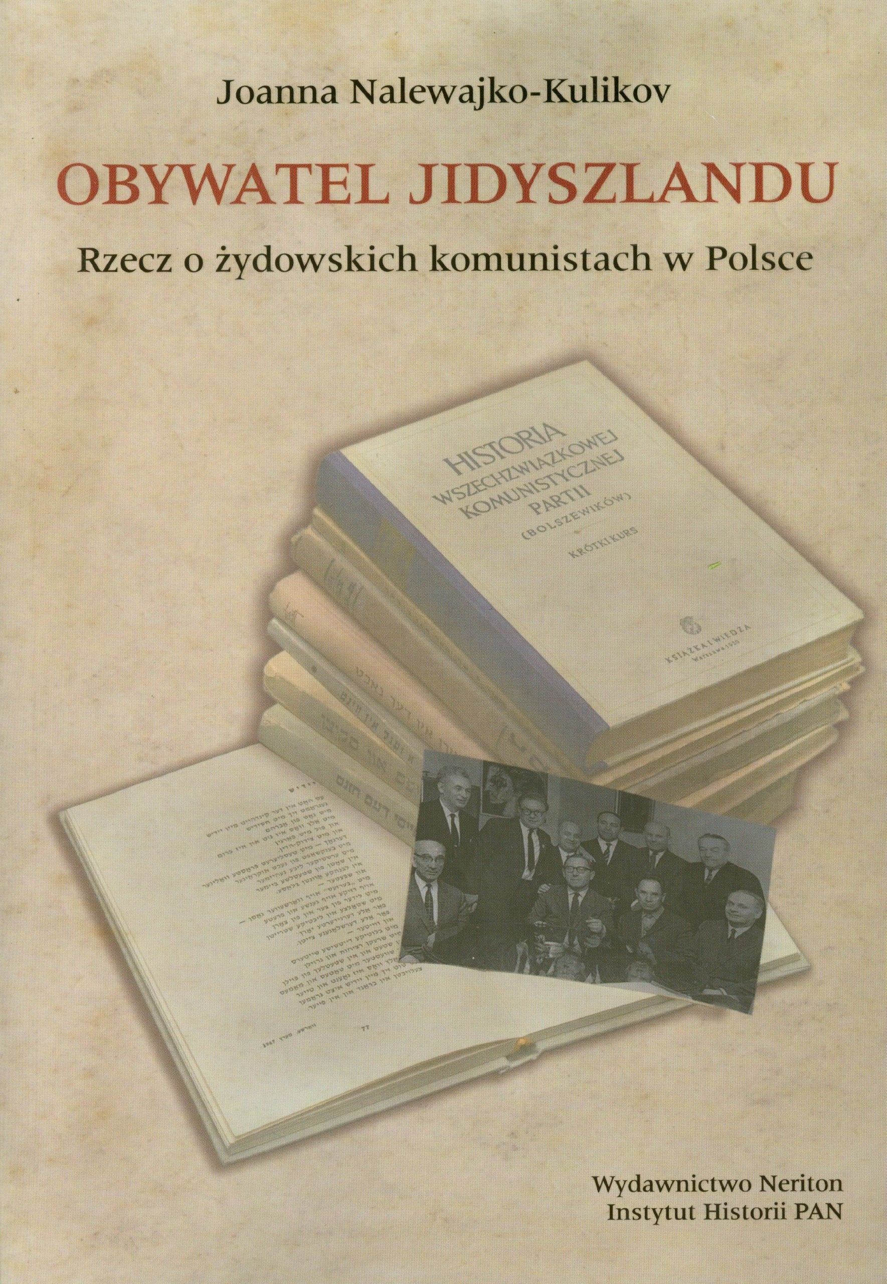 Obywatel Jidyszlanu Rzecz o żydowskich komunistach w Polsce Books