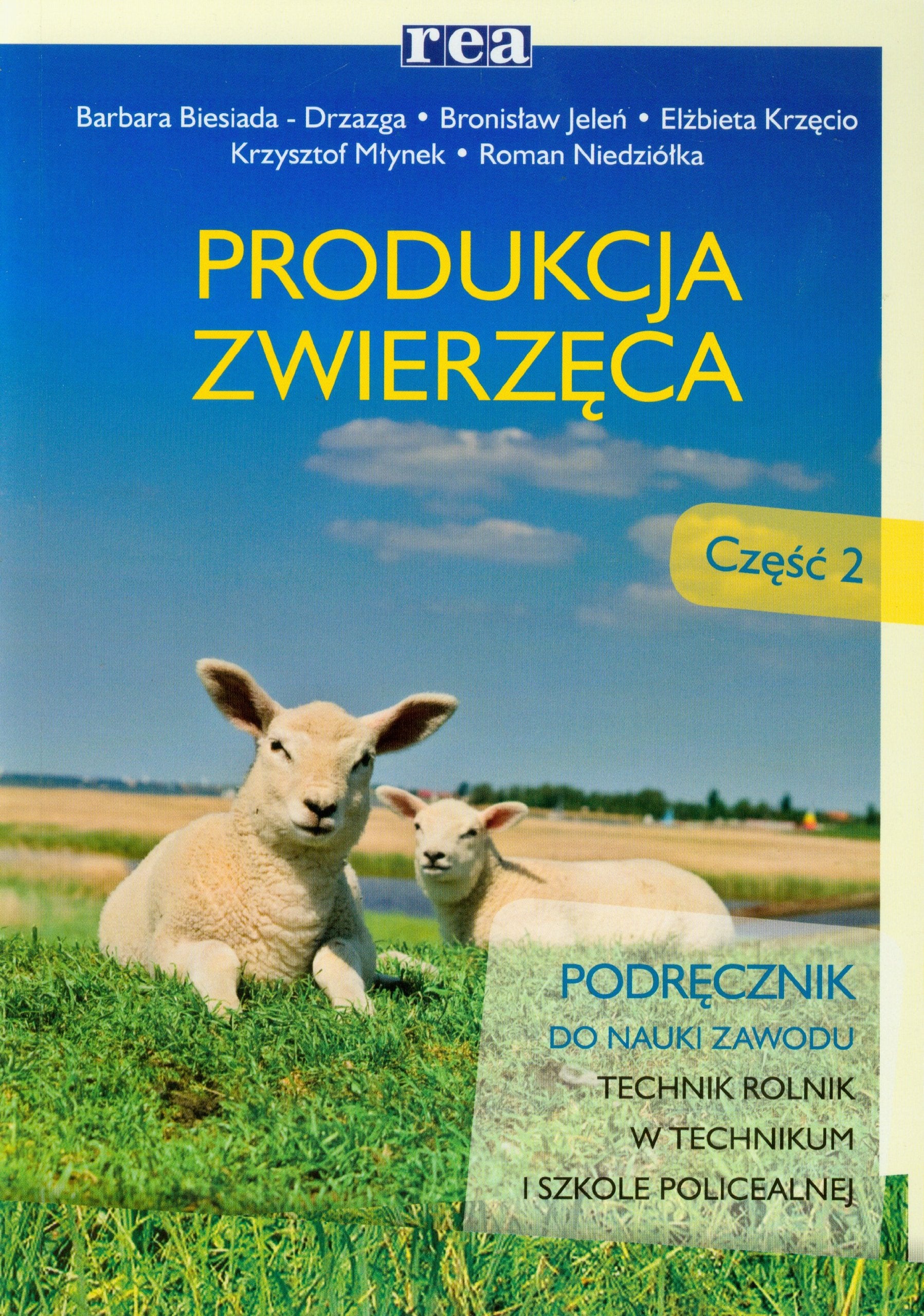 Produkcja zwierzeca Czesc 2 Podrecznik: Technikum Szkoła policealna Education & Training