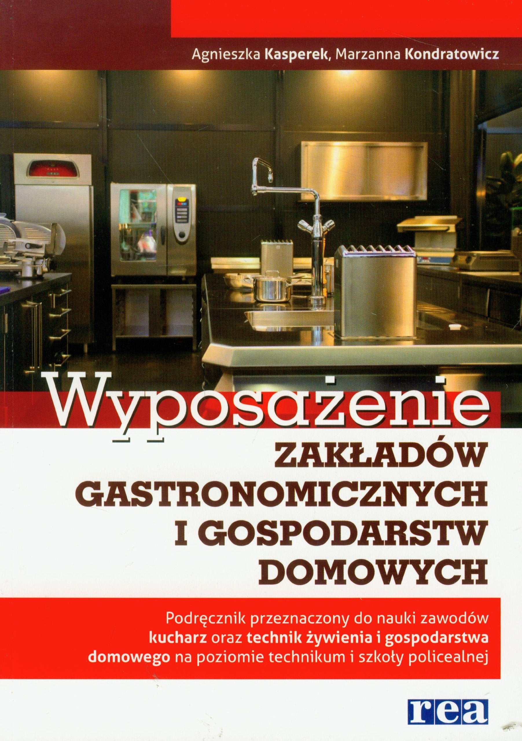 Wyposazenie zakladow gastronomicznych i gospodarstw domowych Podrecznik: Technikum, szkoła policealna Education & Training