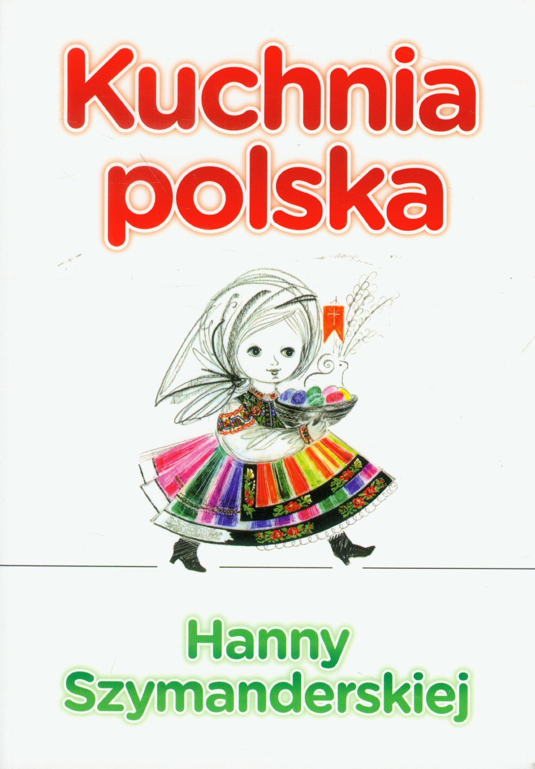 Kuchnia polska Hanny Szymandreskiej book