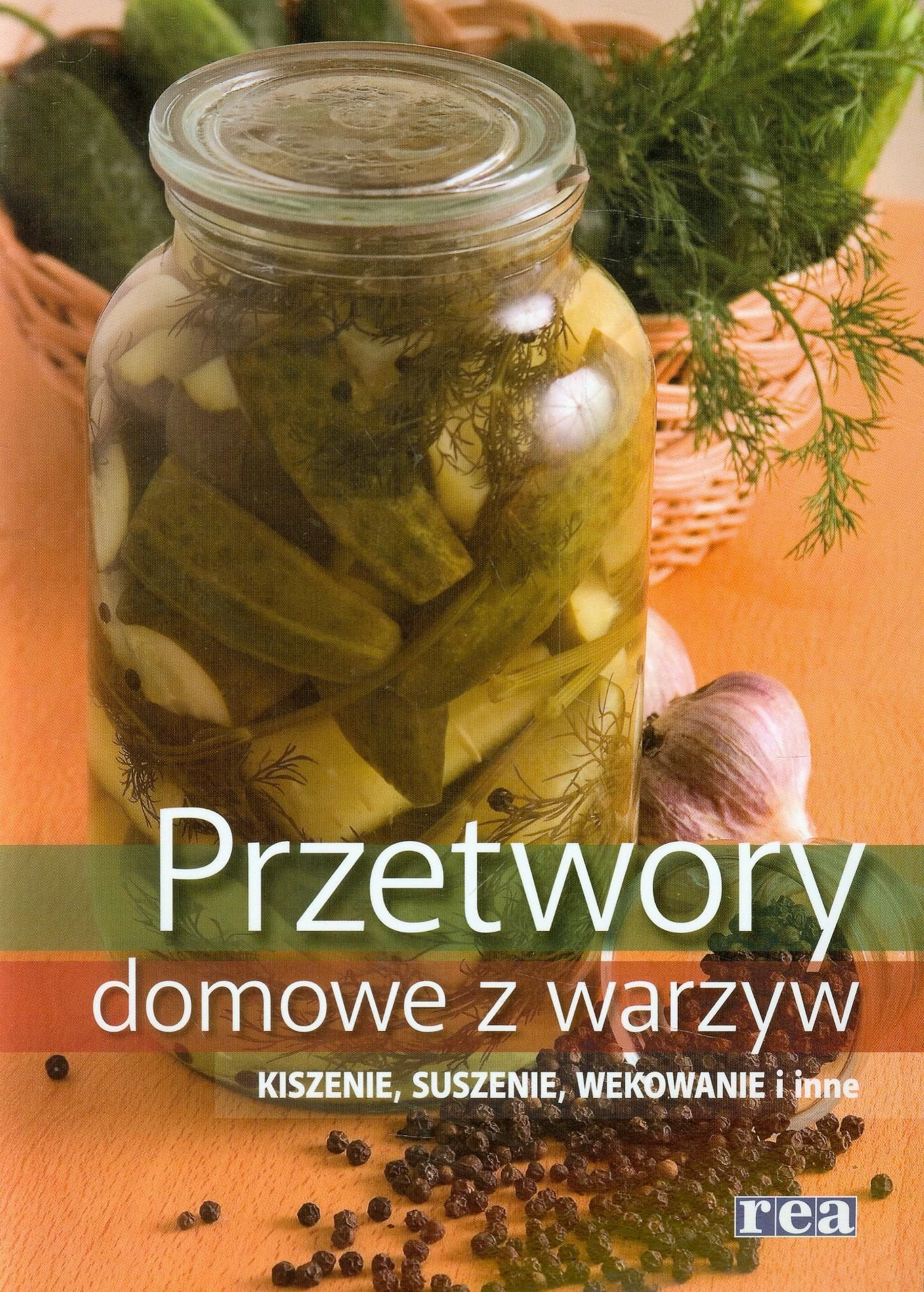 Przetwory domowe z warzyw Books