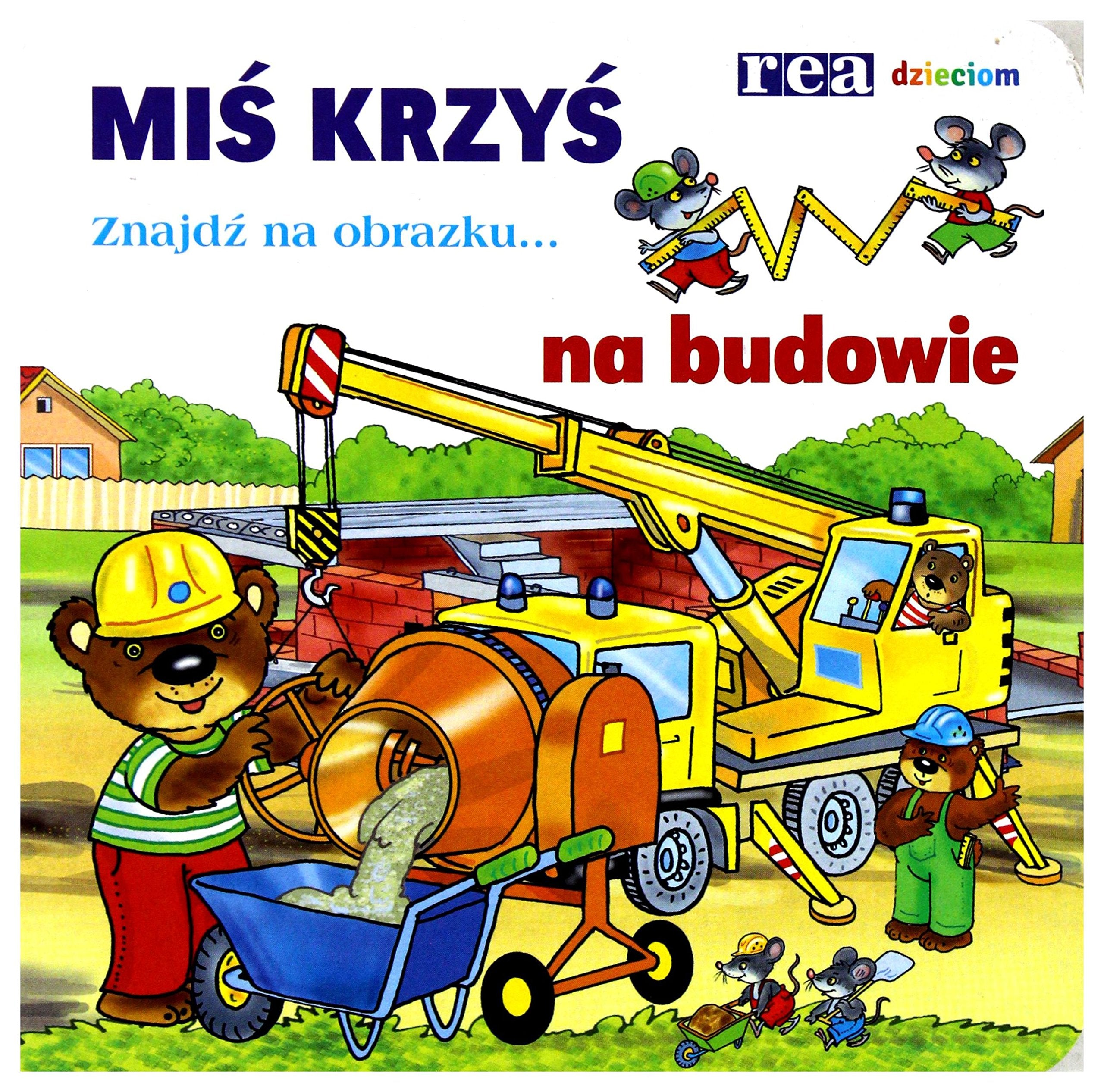 Mis Krzys na budowie Fairy Tales & Legends