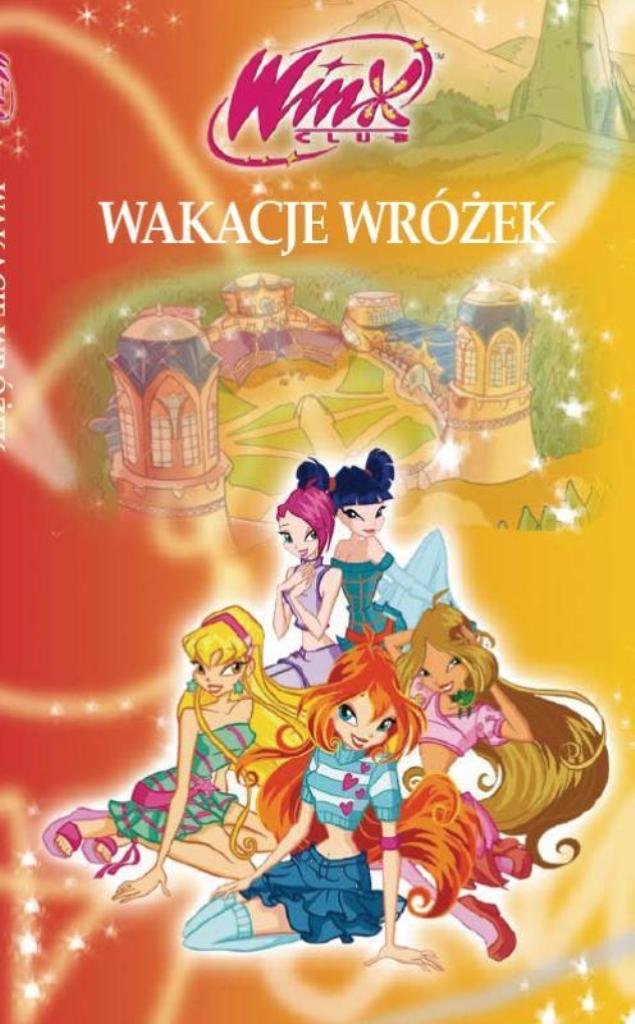 Wakacje wróżek: Nowele WINX CLUB Books