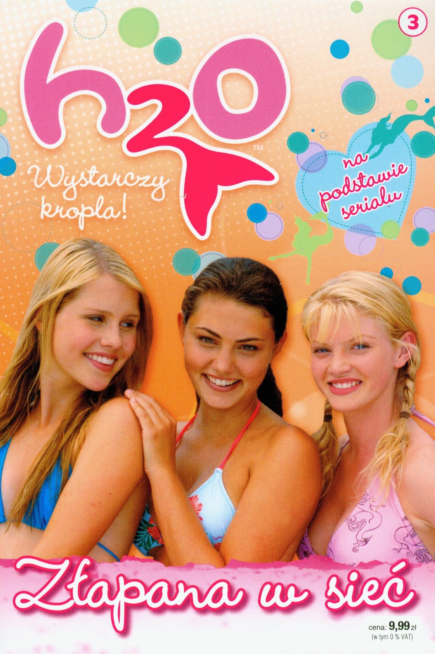 H2O wystarczy kropla 3 Zlapana w siec Books