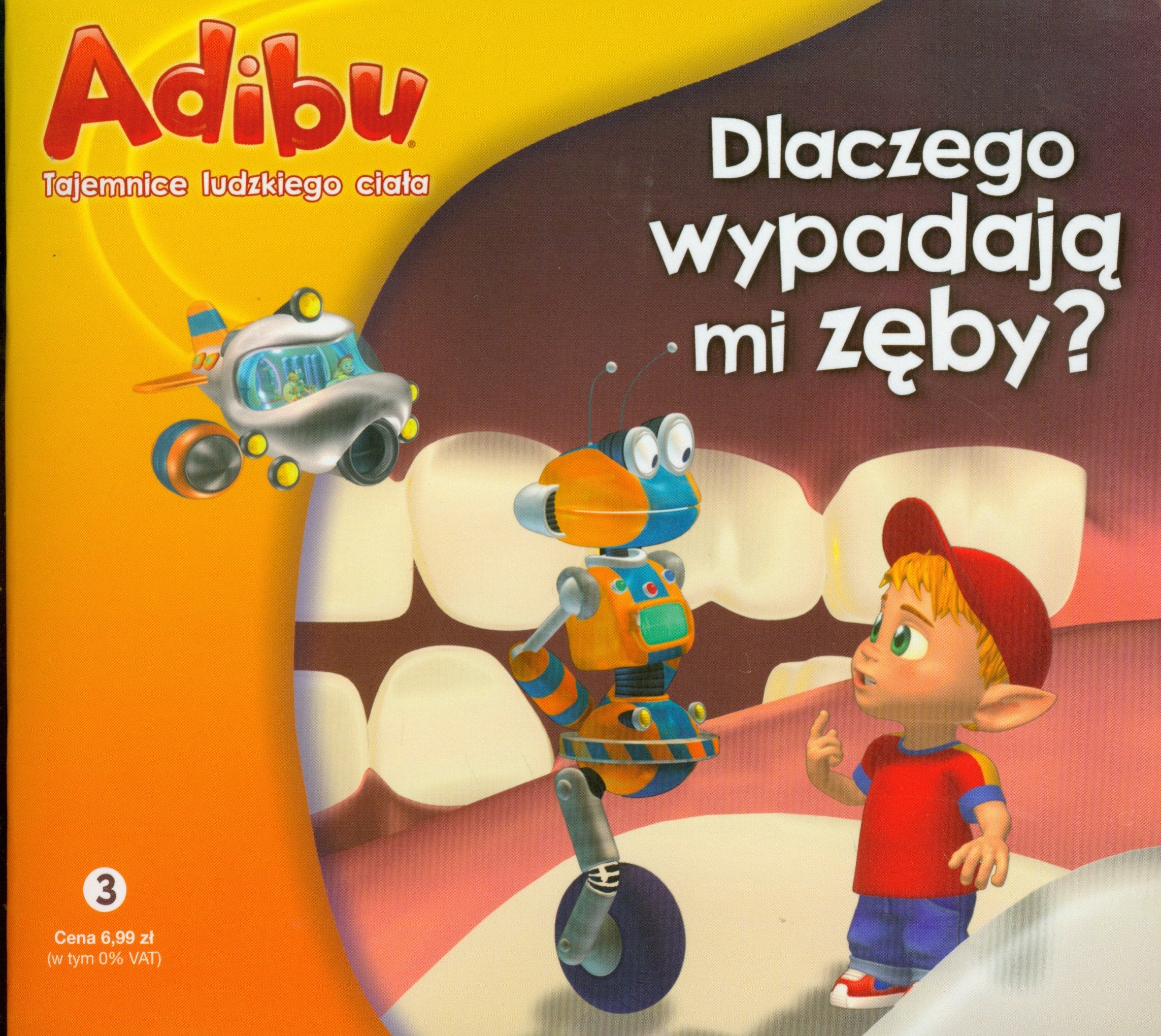 Adibu Tajemnice ludzkiego ciala Dlaczego wypadaja mi zeby book