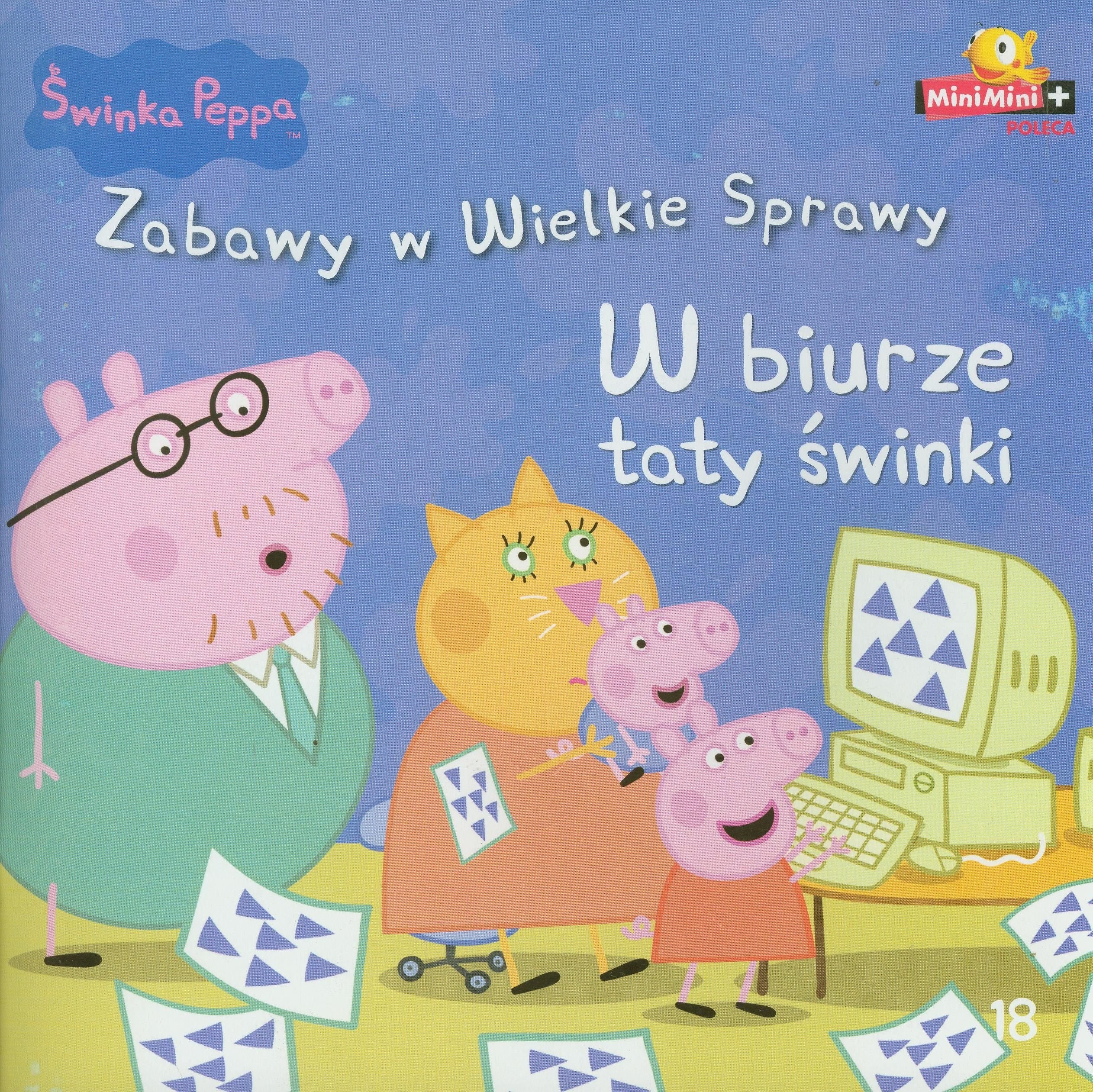 Świnka Peppa Zabawy w wielkie sprawy 18 W biurze taty świnki book