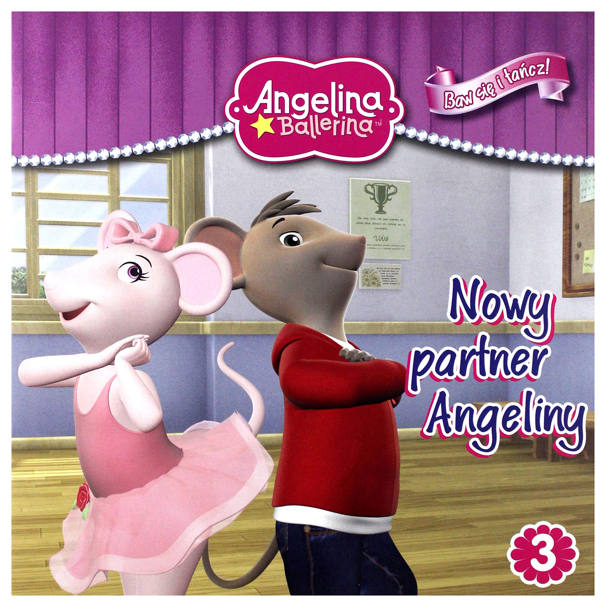 Angelina ballerina Baw się i tańcz 3 Nowy partner Angeliny Books