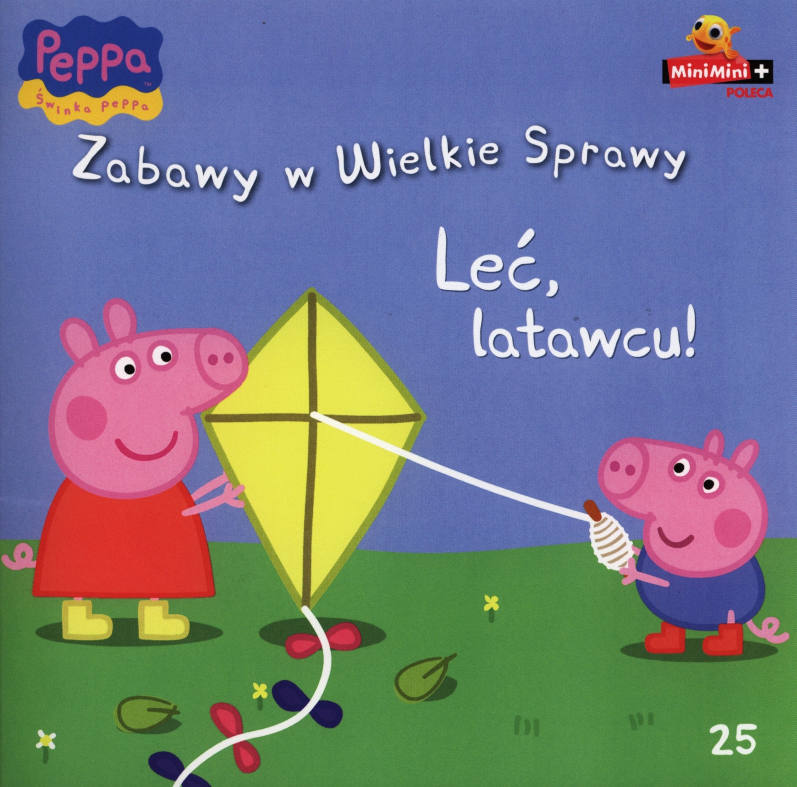 Świnka Peppa Zabawy w wielkie sprawy Leć, latawcu Books