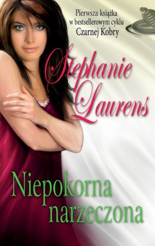 Niepokorna narzeczona (Czarna Kobra) Historical Fiction