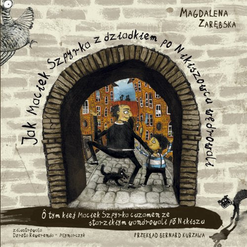 Jak Maciek Szpyrka z dziadkiem po Nikiszowcu wedrowali Novels & Short Stories