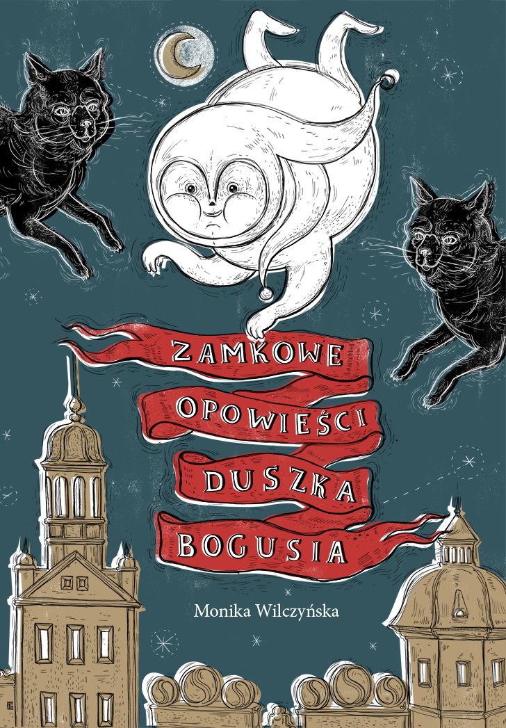 Zamkowe opowiesci duszka Bogusia book