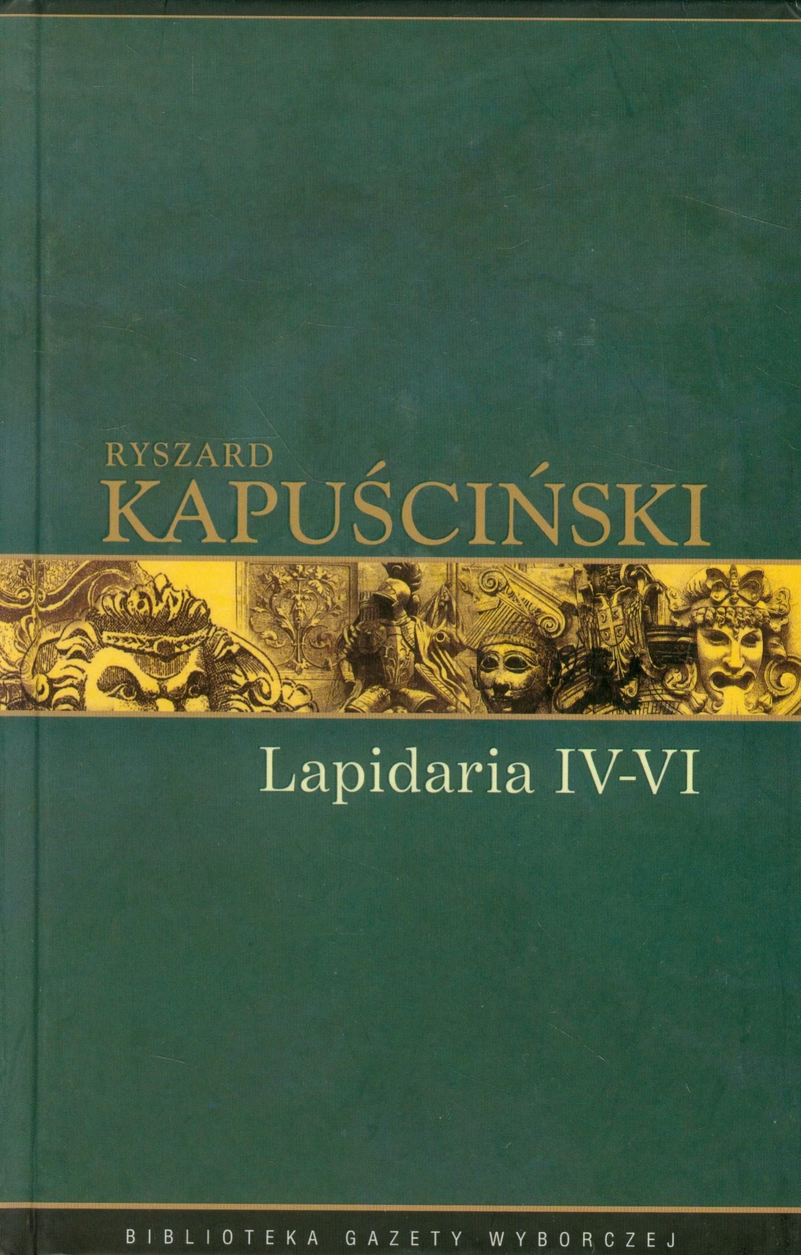 Lapidaria IV-VI Tom 7 (BIBLIOTEKA GAZETY WYBORCZEJ) Politics & History