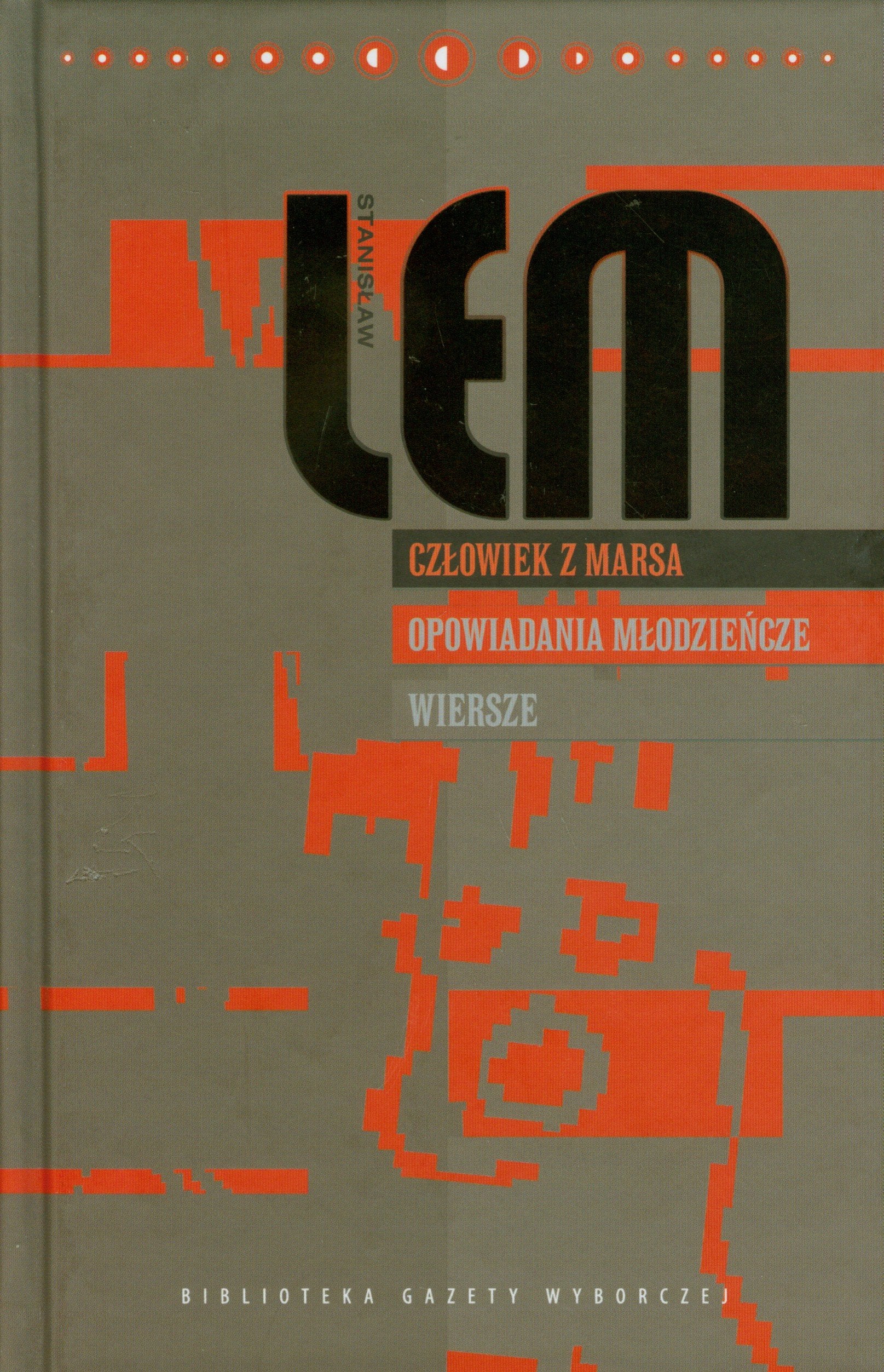 Czlowiek z Marsa Opowiadania mlodziencze Wiersze Dziela Tom XX Essays & Short Stories