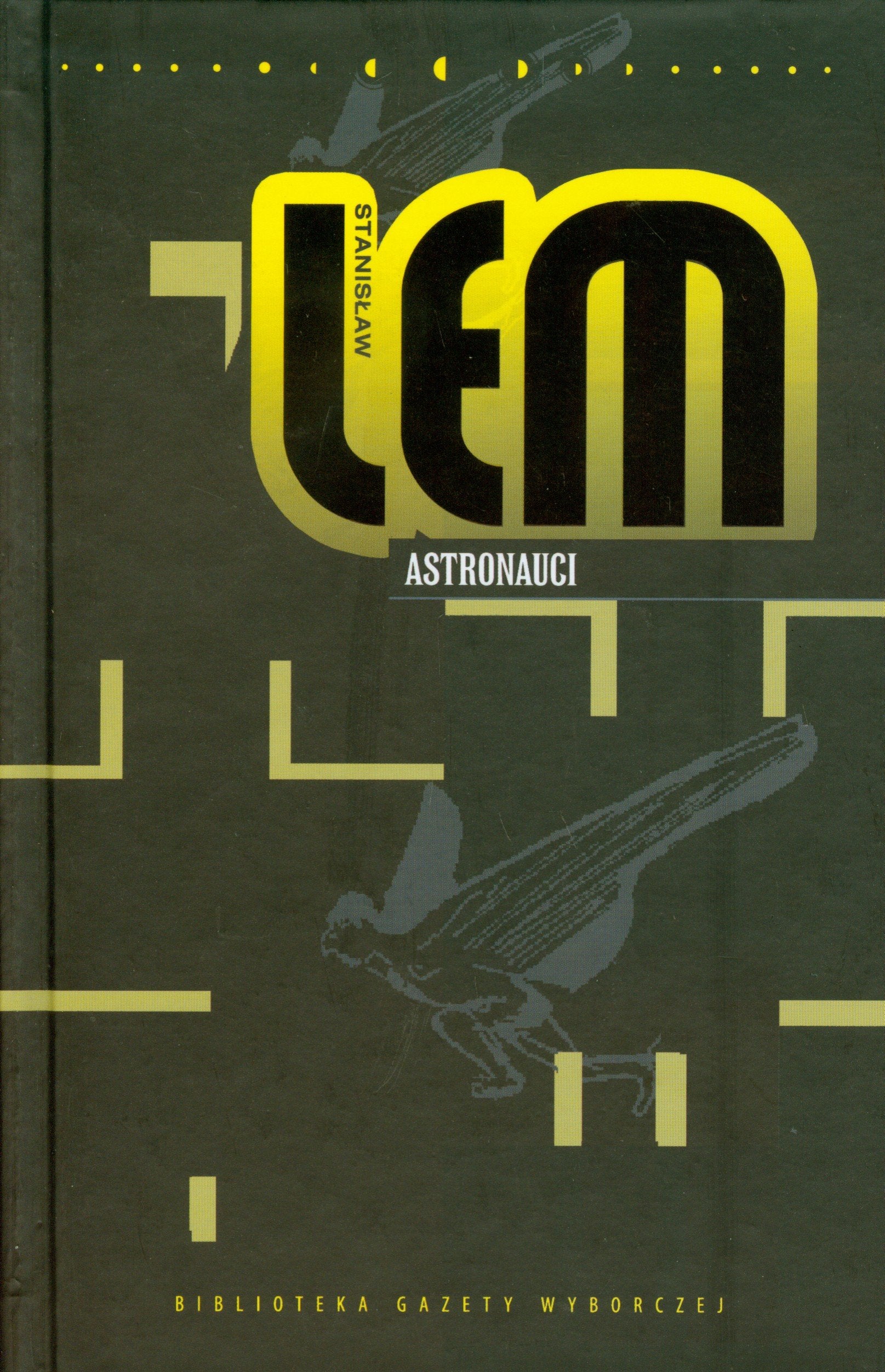 Astronauci Dzieła Tom XXII (BIBLIOTEKA GAZETY WYBORCZEJ) Books