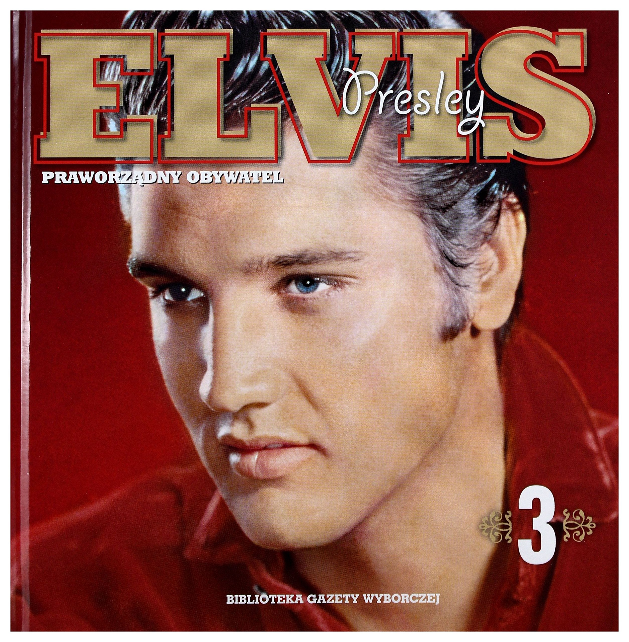 Elvis Presley: Praworządny obywatel - tom 3 (Kolekcja Elvis Presley) + Music