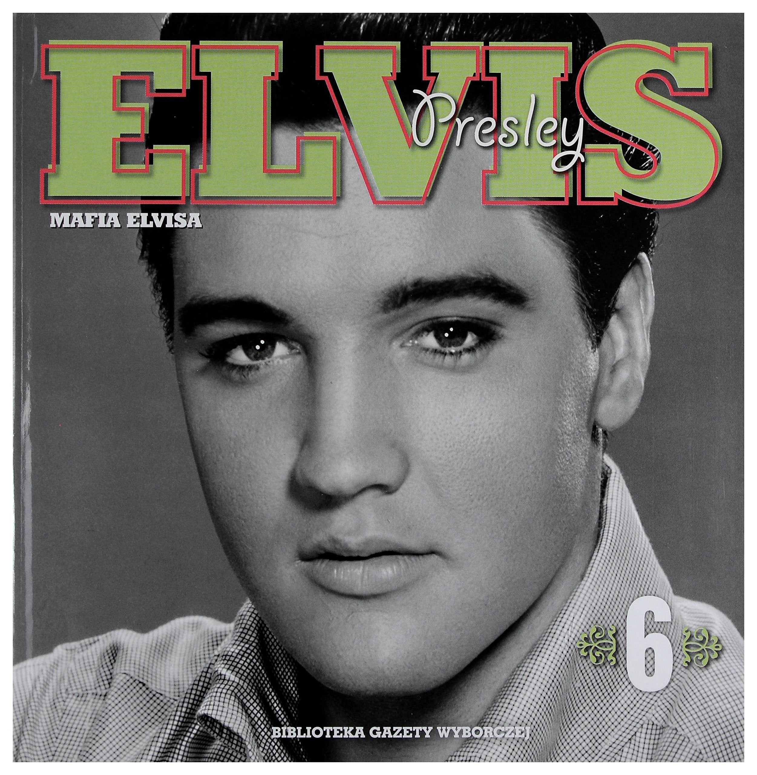 Elvis Presley: Mafia Elvisa - tom 6 (Kolekcja Elvis Presley) + Music
