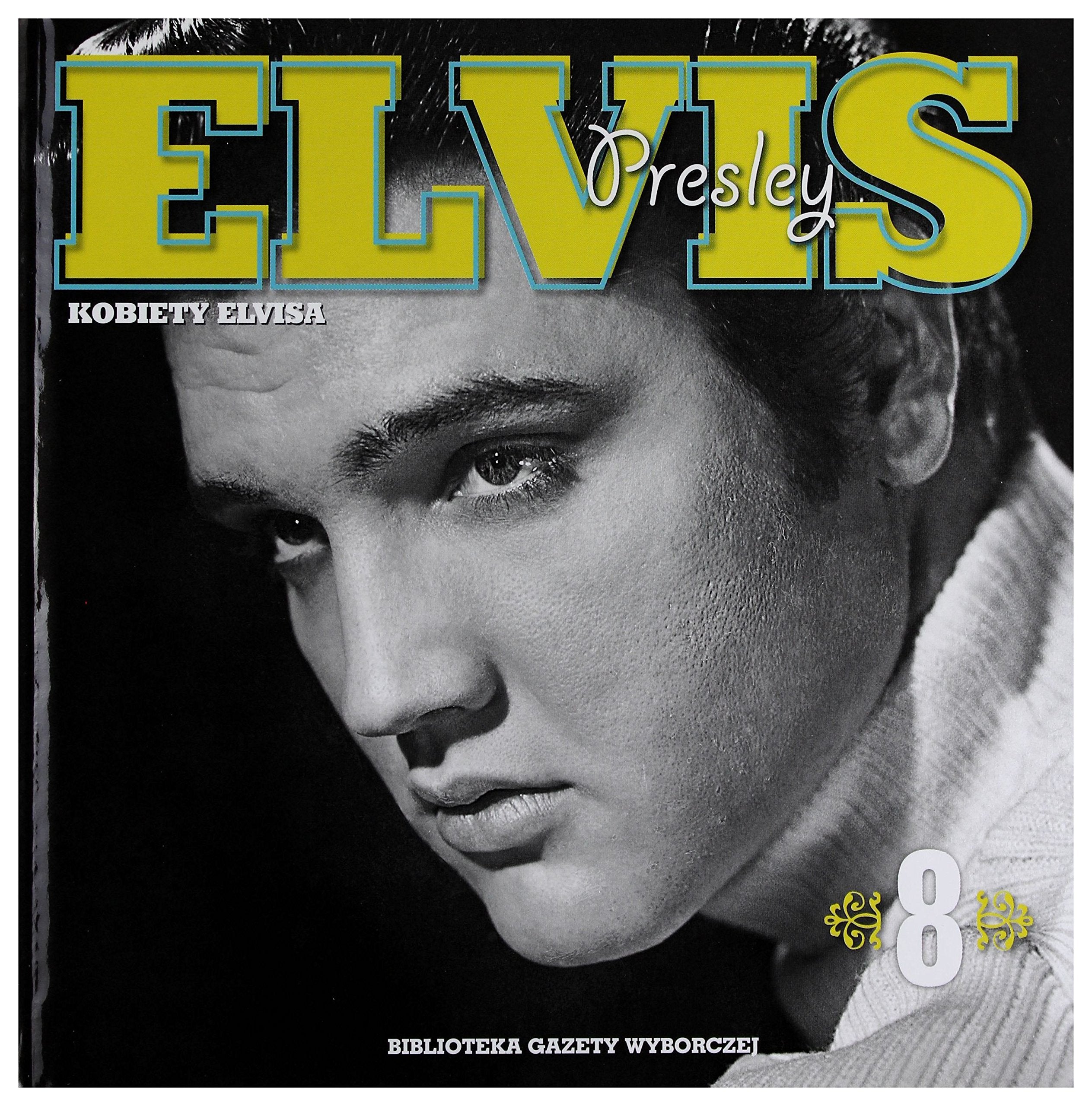 Elvis Presley: Kobiety Elvisa - tom 8 (Kolekcja Elvis Presley) + Music
