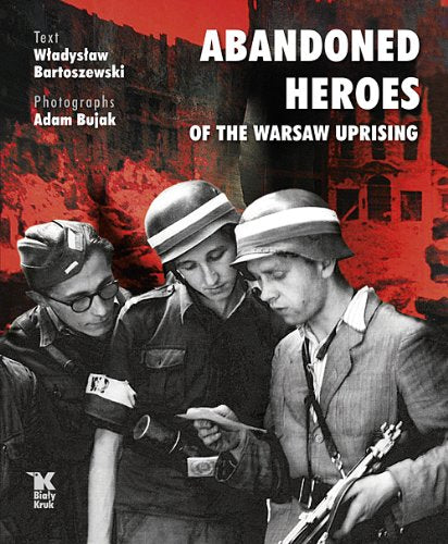 Abandoned Heroes of The Warsaw Uprising Books