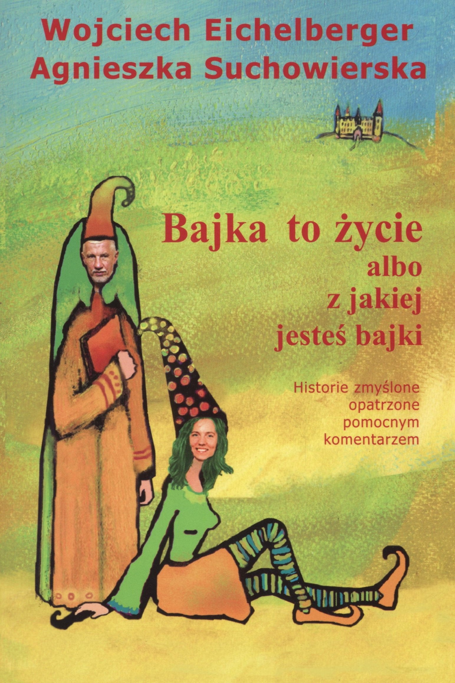 Bajka to zycie albo z jakiej jestes bajki Essays & Short Stories