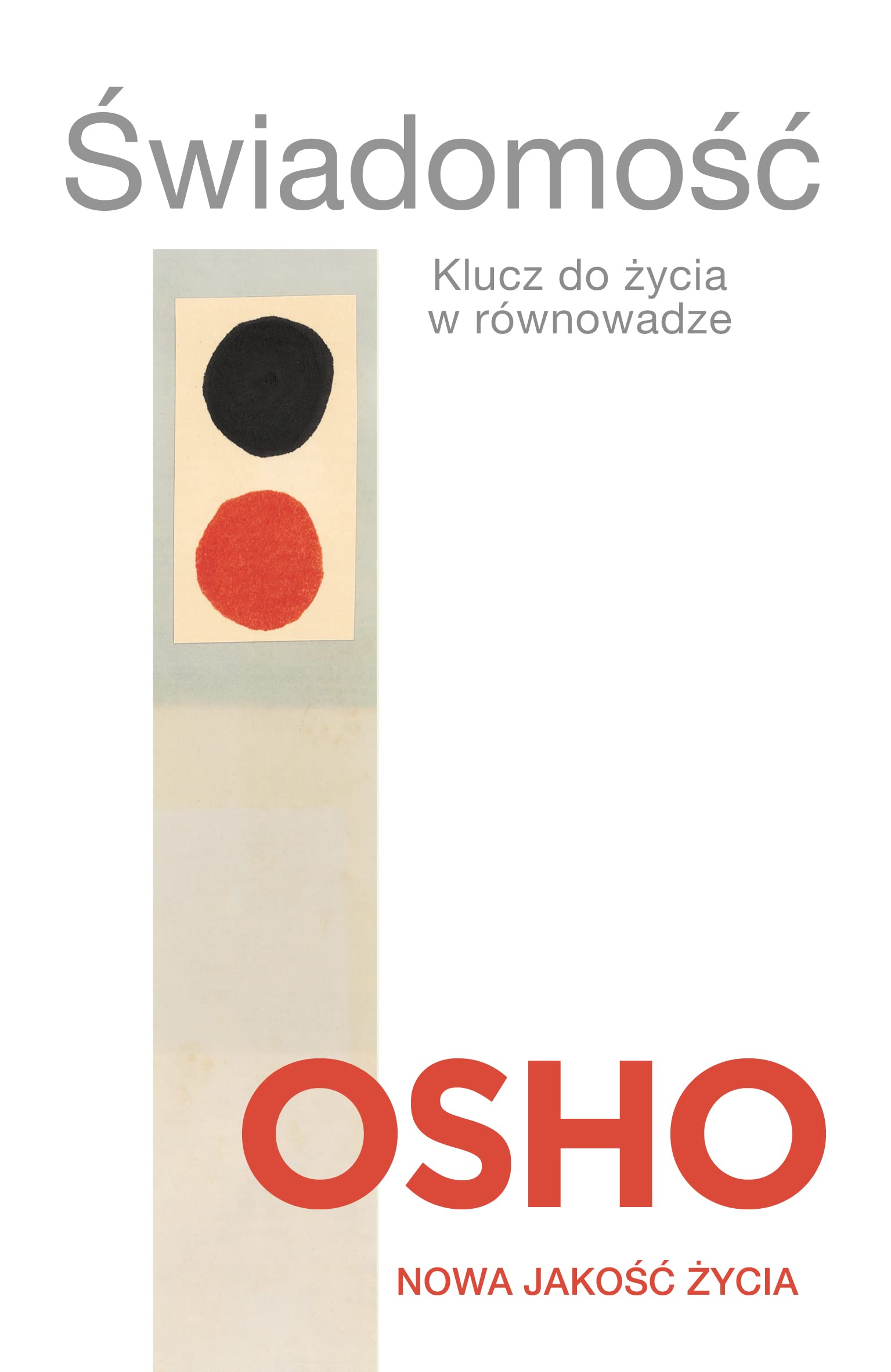 Swiadomosc: Klucz do życia w równowadze Business, Finance & Career