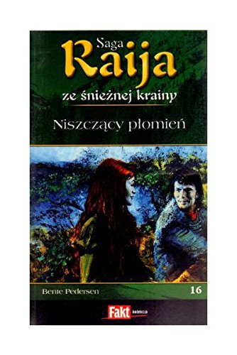 Raija. Saga ze snieznej krainy. Tom 16. Niszczacy plomien Books