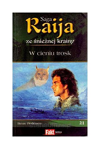 Raija. Saga ze snieznej krainy. Tom 21. W cieniu trosk Books