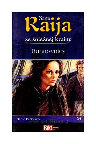 Raija. Saga ze snieznej krainy. Tom 25. Buntownicy (polish) book