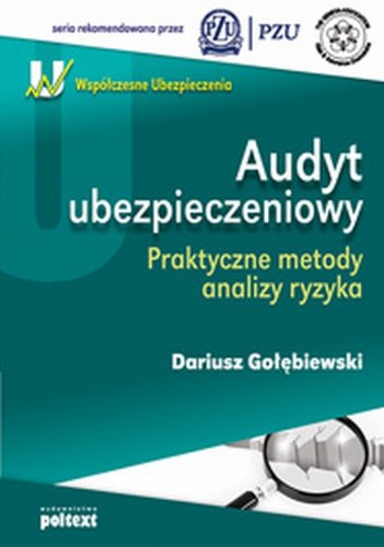 Audyt ubezpieczeniowy: Praktyczne metody analizy ryzyka Books