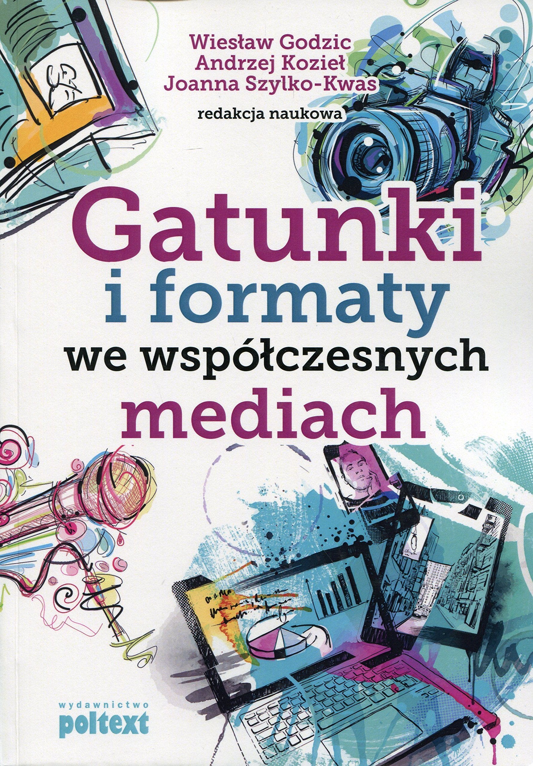 Gatunki i formaty we wspolczesnych mediach Media & Communication