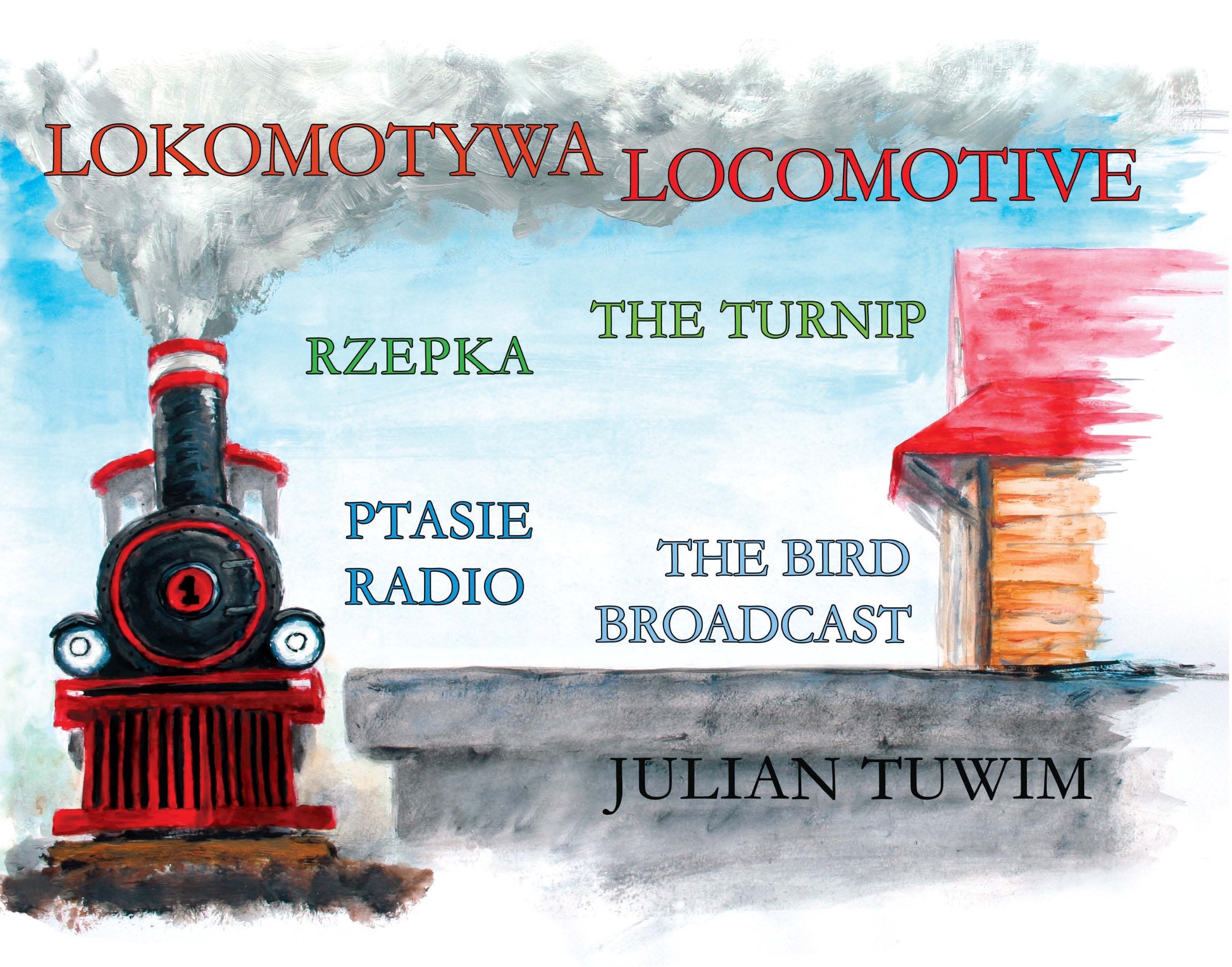 Lokomotywa Locomotive, Rzepka The Turnip, Ptasie Radio The Bird Broadcast Non-fiction