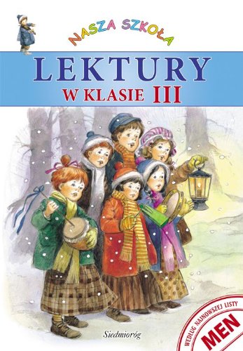 Lektury w klasie III (NASZA SZKOŁA) Books