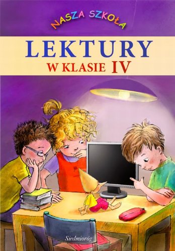 Lektury w klasie IV (NASZA SZKOŁA) Books