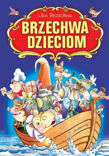 Brzechwa dzieciom (KANON LEKTUR) Books