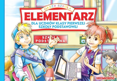 Elementarz dla uczniów klasy pierwszej szkoły podstawowej (NASZA SZKOŁA) Books
