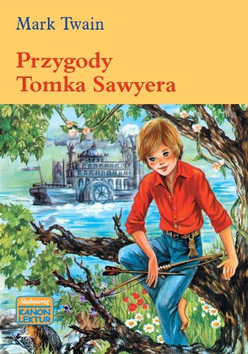 Przygody Tomka Sawyera (KANON LEKTUR) Action & Adventure