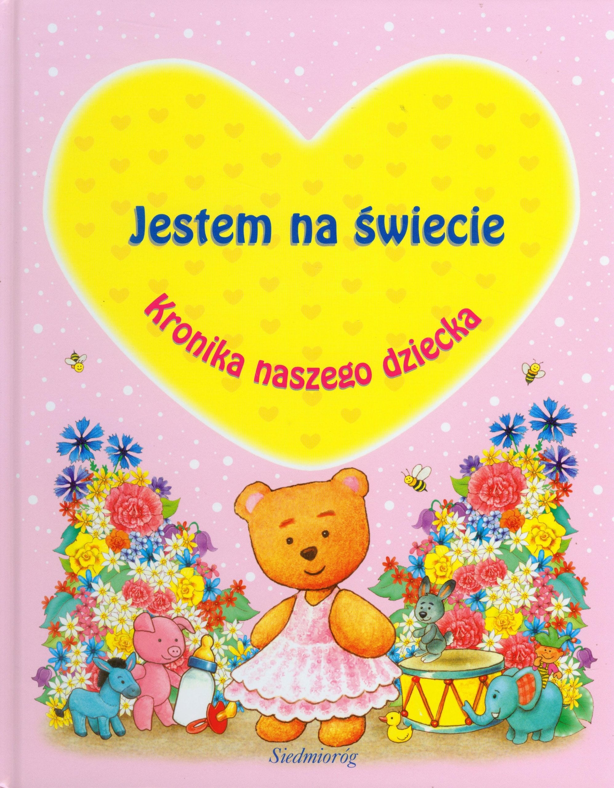 Jestem na świecie Kronika naszego dziecka różowa book