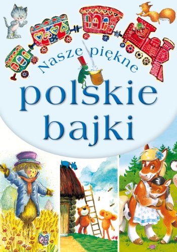 Nasze piękne polskie bajki Books