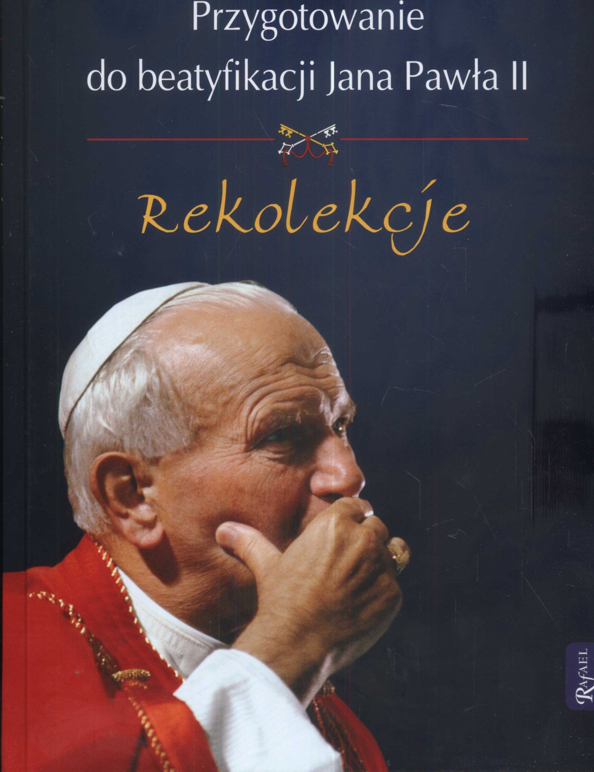 Przygotowanie do beatyfikacji Jana Pawła II Rekolekcje + CD Books