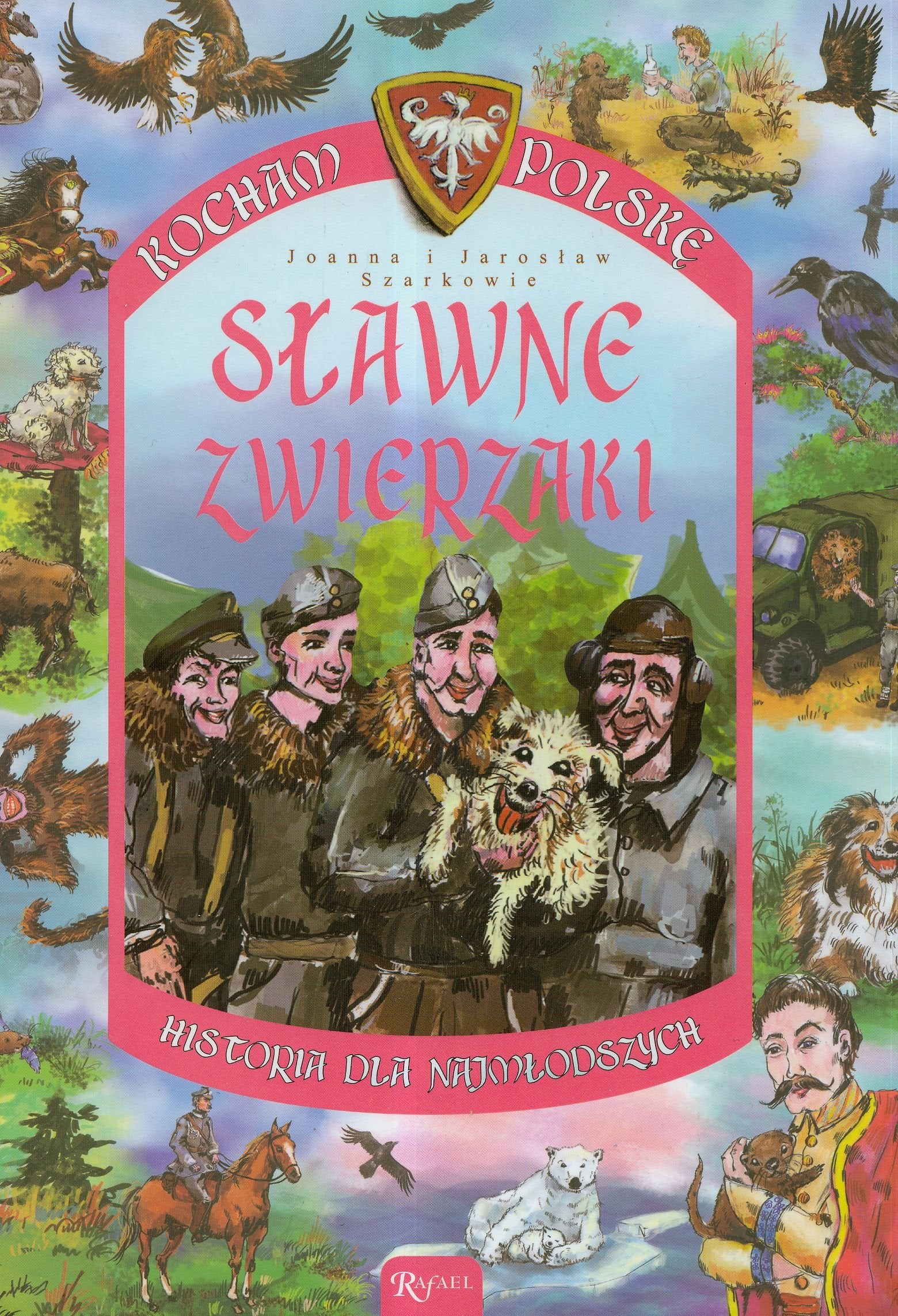 Kocham Polskę Sławne zwierzaki: odszych Books