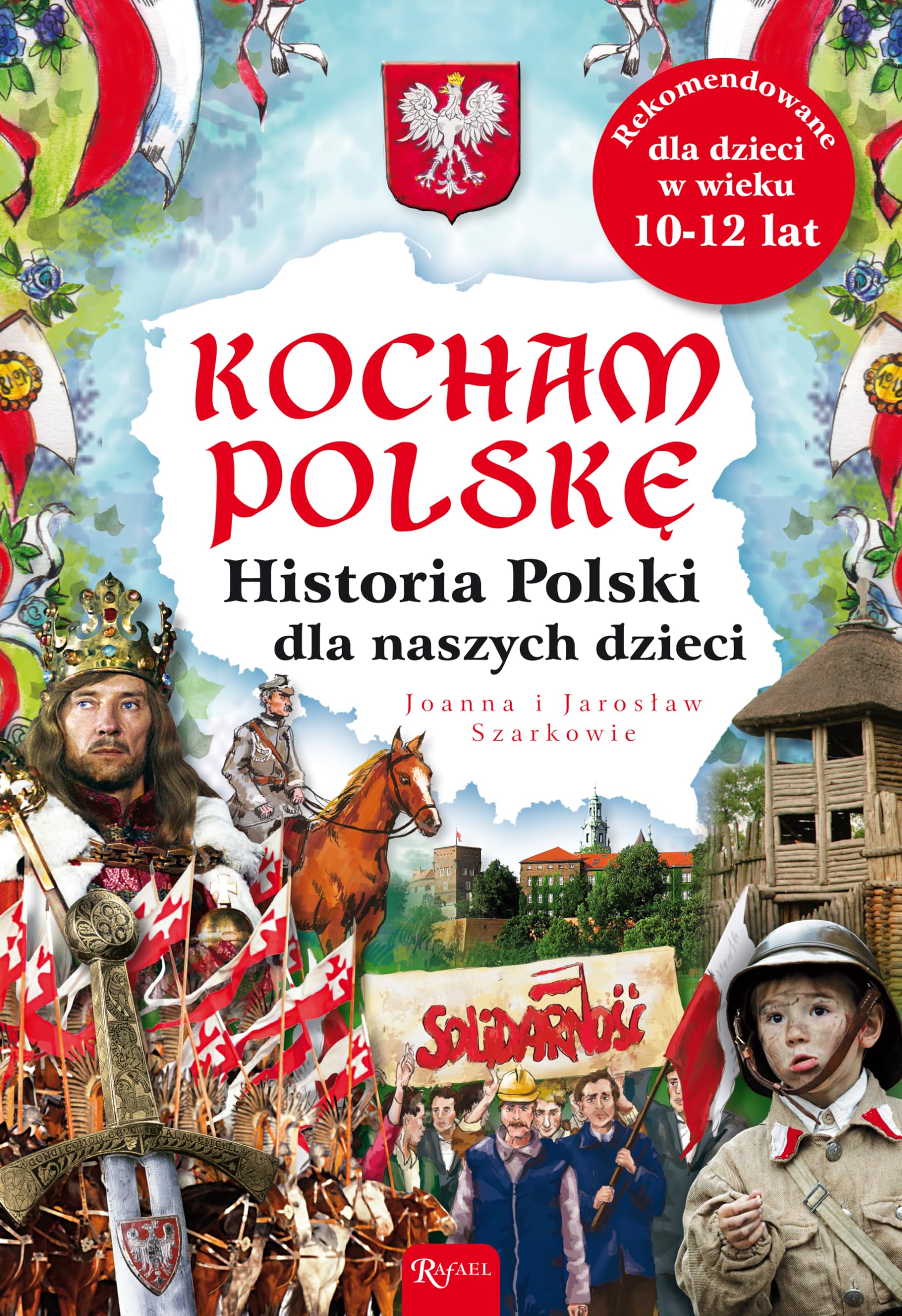 Kocham Polskę Historia Polski dla naszych dzieci Books