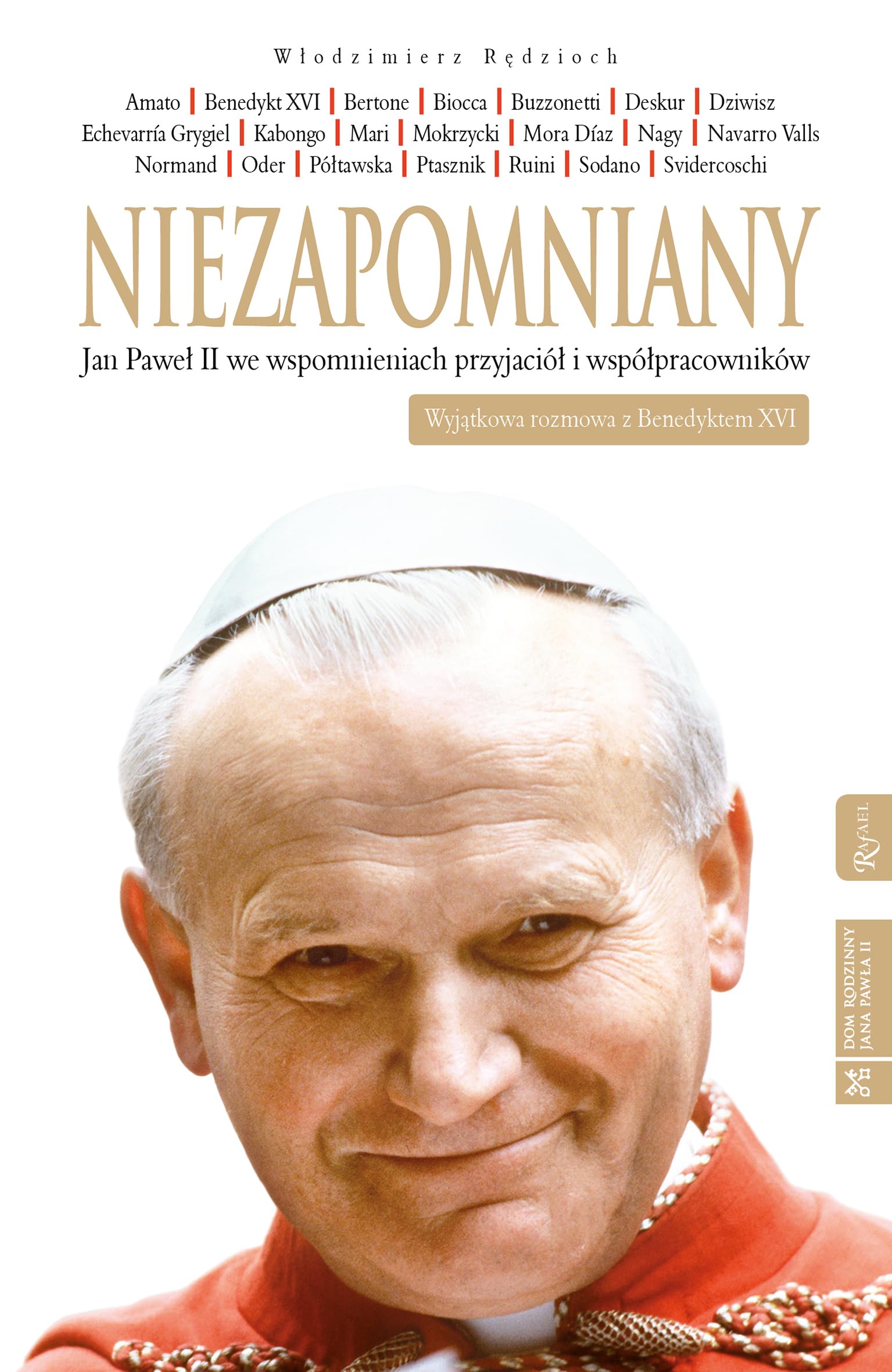 Niezapomniany Jan Pawel II we wspomnieniach przyjaciol i wspolpracownikow Politics & Society Books