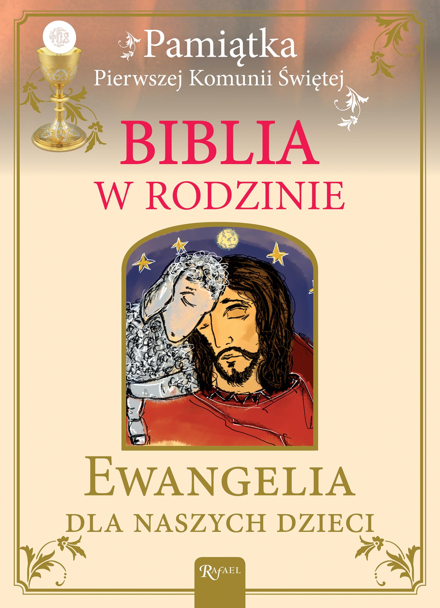 Biblia w rodzinie: Ewangelia dla naszych dzieci Books