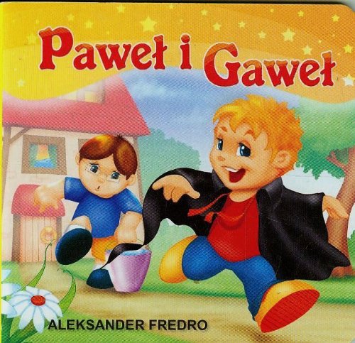 Paweł i Gaweł (KLASYKA WIERSZYKA) Books