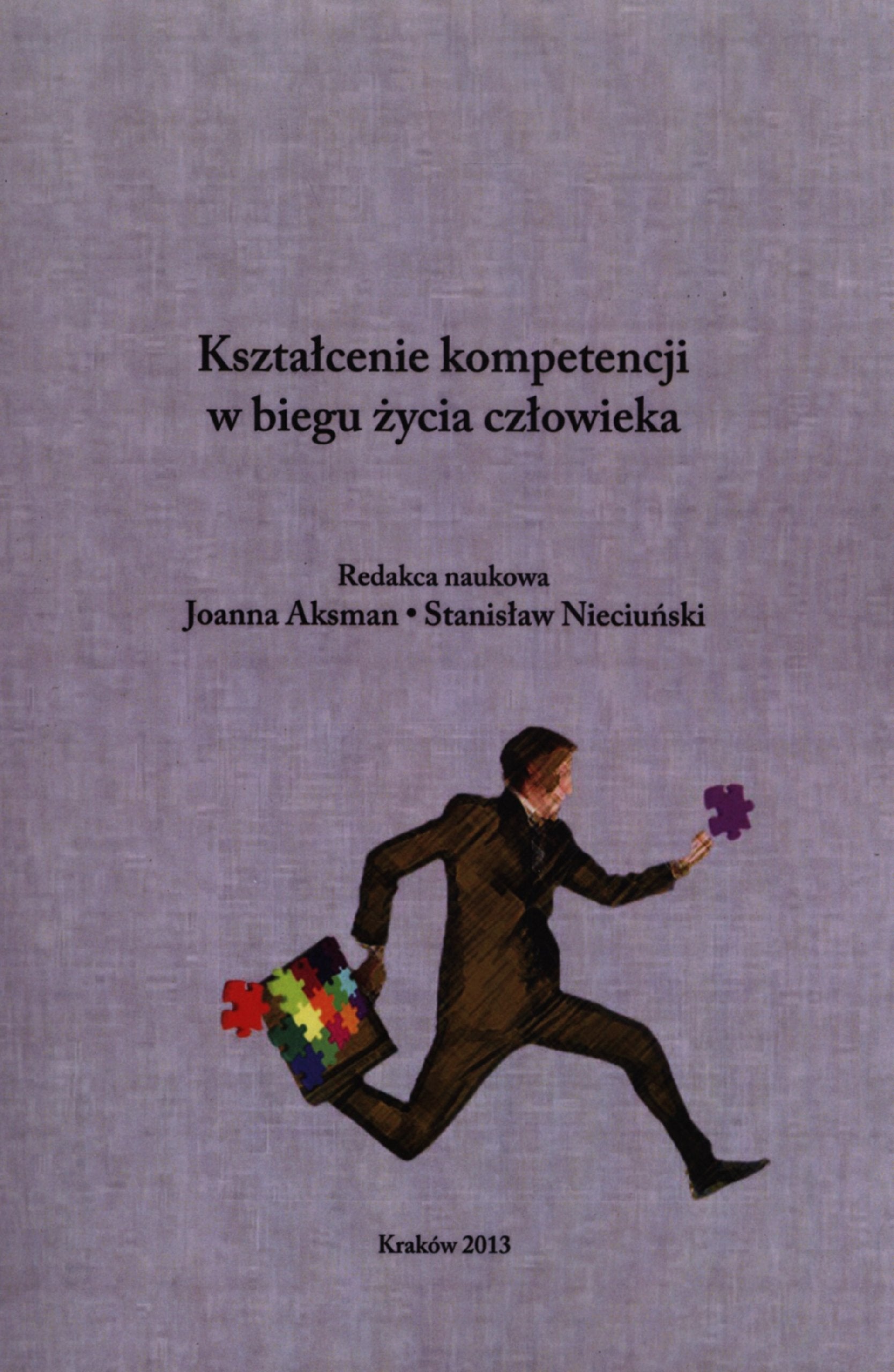 Ksztalcenie kompetencji w biegu zycia czlowieka Books